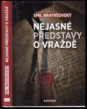 Emil Bratršovský: Nejasné představy o vraždě