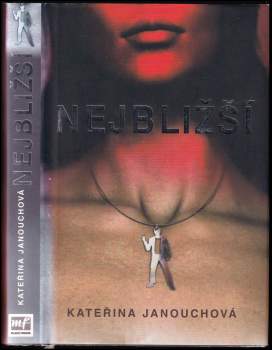 Katerina Janouch: Nejbližší