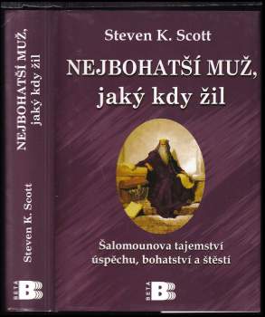 Steve Scott: Nejbohatší muž, jaký kdy žil