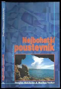 Douglas Batchelor: Nejbohatší poustevník