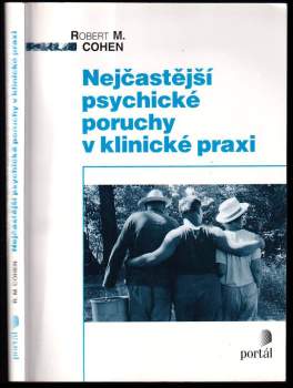 Robert M Cohen: Nejčastější psychické poruchy v klinické praxi