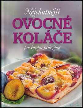 Nejchutnější ovocné koláče pro každou příležitost