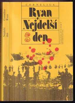 Nejdelší den - Cornelius Ryan (1992, Československý spisovatel) - ID: 709110