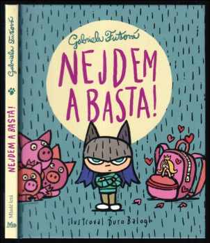 Nejdem a basta!