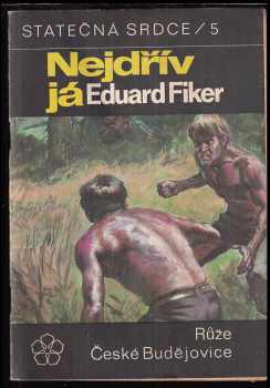 Nejdřív já : [1. seš.] - Eduard Fiker (1969, Růže) - ID: 121721