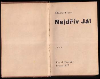 Eduard Fiker: Nejdřív já!