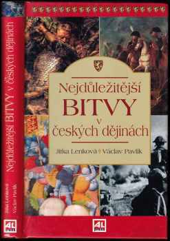 Nejdůležitější bitvy v českých dějinách