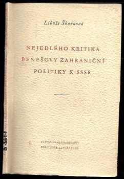 Nejedlého kritika Benešovy zahraniční politiky k SSSR