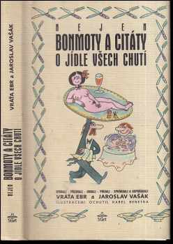 Nejen bonmoty a citáty o jídle všech chutí