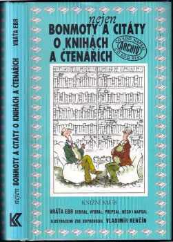Nejen bonmoty a citáty o knihách a čtenářích