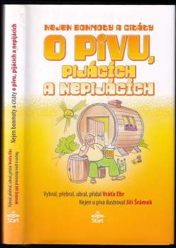 Vratislav Ebr: Nejen bonmoty a citáty o pivu, pijácích a nepijácích