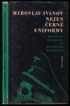 Miroslav Ivanov: Nejen černé uniformy