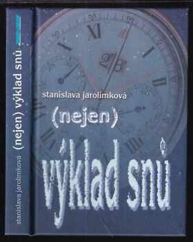 Stanislava Jarolímková: (Nejen) výklad snů