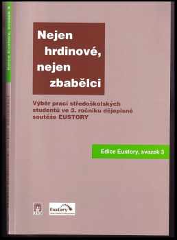 Nejen zbabělci, nejen hrdinové--
