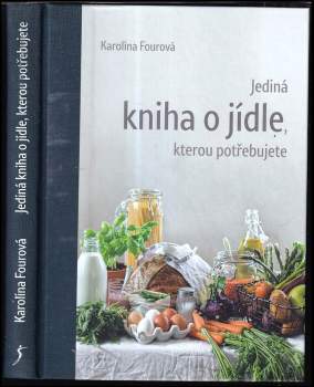 Karolína Fourová: Nejez blbě