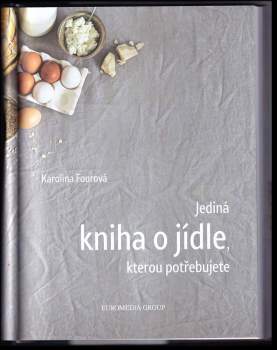 Karolína Fourová: Nejez blbě