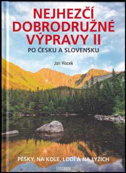 Jan Hocek: Nejhezčí dobrodružné výpravy II