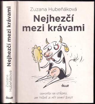 Zuzana Hubeňáková: Nejhezčí mezi krávami