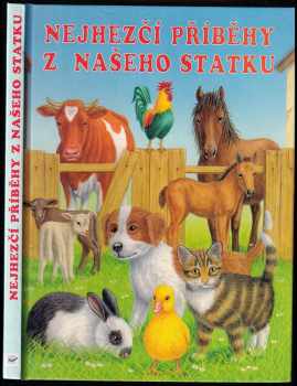 Nejhezčí příběhy z našeho statku