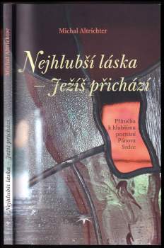 Nejhlubší láska - Ježíš přichází