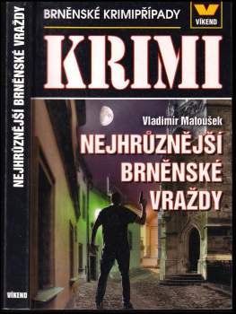 Nejhrůznější brněnské vraždy