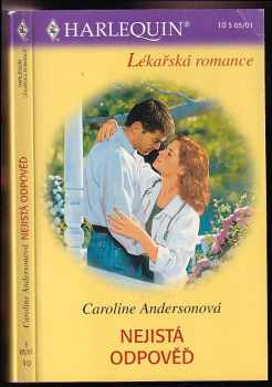 Caroline Anderson: Nejistá odpověď