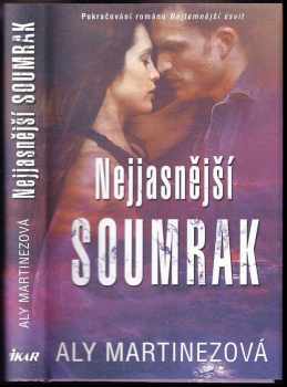 Aly Martinez: Nejjasnější soumrak