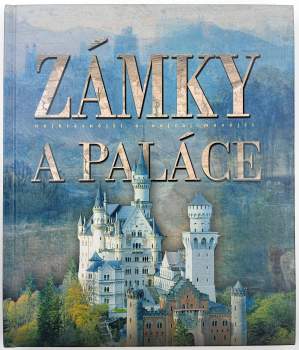 Nejkrásnější a nejzajímavější zámky a paláce