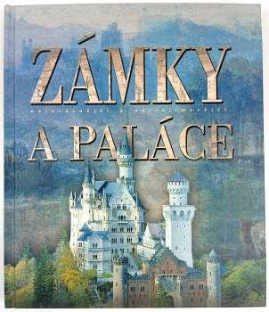 Nejkrásnější a nejzajímavější zámky a paláce