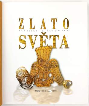 Nejkrásnější a nejzajímavější zlato světa