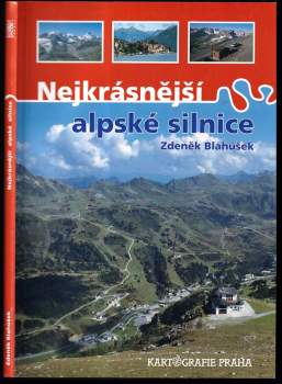 Zdeněk Blahůšek: Nejkrásnější alpské silnice