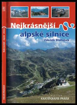 Zdeněk Blahůšek: Nejkrásnější alpské silnice