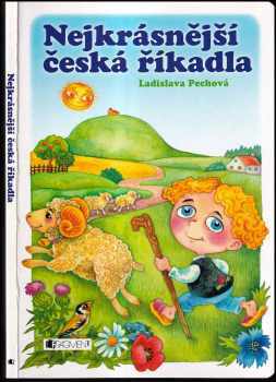 📗 Nejkrásnější česká říkadla | Ladislava Pechová 2006