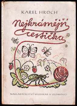 Karel Hroch: Nejkrásnější cestička