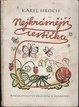 Karel Hroch: Nejkrásnější cestička