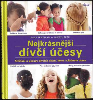 Cozy Friedman: Nejkrásnější dívčí účesy