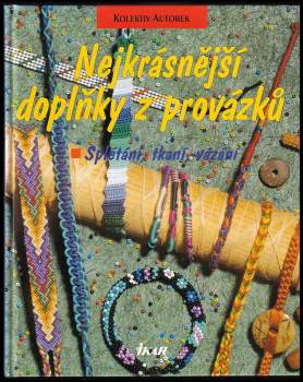 Lilian Leckert: Nejkrásnější doplňky z provázků