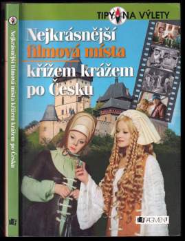 Nejkrásnější filmová místa křížem krážem po Česku