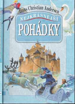 Hans Christian Andersen: Nejkrásnější pohádky