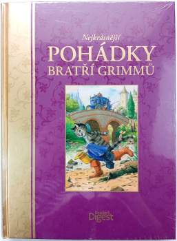 Dorothea Desmarowitz: Nejkrásnější pohádky bratří Grimmů