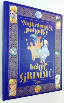 Nejkrásnější pohádky bratří Grimmů