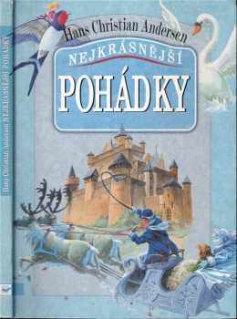 Hans Christian Andersen: Nejkrásnější pohádky