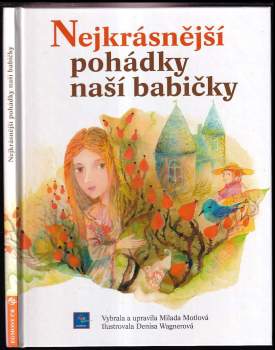 Denisa Wagnerová: Nejkrásnější pohádky naší babičky