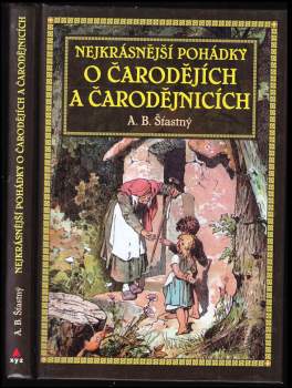 Nejkrásnější pohádky o čarodějích a čarodějnicích