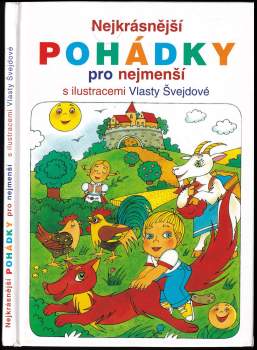 Vlasta Švejdová: Nejkrásnější pohádky pro nejmenší