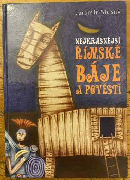 Nejkrásnější římské báje a pověsti