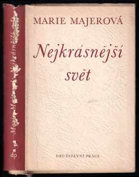 Marie Majerová: Nejkrásnější svět