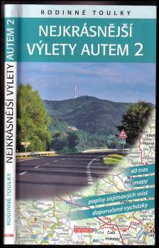Nejkrásnější výlety autem 2
