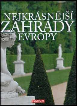 Nejkrásnější zahrady Evropy