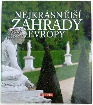 Nejkrásnější zahrady Evropy
